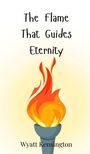 Wyatt Kensington: The Flame That Guides Eternity, Buch