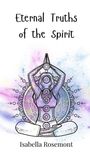 Isabella Rosemont: Eternal Truths of the Spirit, Buch