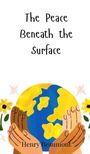 Henry Beaumont: The Peace Beneath the Surface, Buch