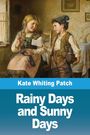 Text: "Kate Whiting Patch, Rainy Days and Sunny Days." Illustration: Ein Junge und ein Mädchen interagieren in einem gemütlichen Raum.