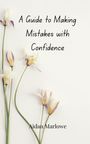 Aidan Marlowe: A Guide to Making Mistakes with Confidence, Buch