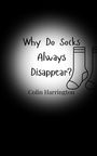 Colin Harrington: Why Do Socks Always Disappear?, Buch