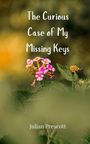 Julian Prescott: The Curious Case of My Missing Keys, Buch