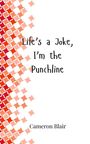 Cameron Blair: Life's a Joke, I'm the Punchline, Buch