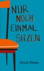 "NUR NOCH EINMAL SITZEN", Alina Neagu. Eine Illustration mit einem orangefarbenen Stuhl auf blauem Hintergrund.