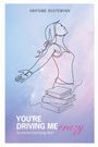 Hripsime Rüstemyan: You´re Driving Me Crazy, Buch