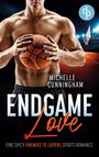 Michelle Cunningham: Endgame Love, Buch
