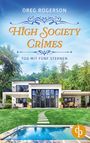 "OREG ROGERSON. HIGH SOCIETY CRIMES. TOD MIT FÜNF STERNEN." Ein luxuriöses Haus mit Pool und Palmen im Hintergrund.