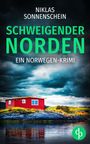„Niklas Sonnenschein, Schweigender Norden, Ein Norwegen-Krimi.“ Ein rotes Haus an einem Fjord unter dramatischem Himmel.