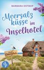 Barbara Ostrop: Meersalzküsse im Inselhotel, Buch