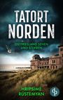 „Tatort Norden: Ostfriesland sehen und sterben“ über Küste, Möwe fliegt, altes Gebäude rechts, Logo unten rechts.