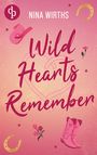 Der Text "Nina Wirths", "Wild Hearts Remember". Rosa Hintergrund, Cowboyhut, Stiefel, Blumen, goldene Hufeisen, Seilherz.