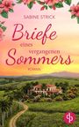"Briefe eines vergangenen Sommers" von Sabine Strick. Ein Herrenhaus in grüner Landschaft bei Sonnenuntergang, blühende Hibiskusblüten.