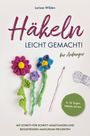 Larissa Wilden: Häkeln leicht gemacht!, Buch