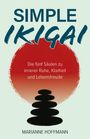 Marianne Hoffmann: Simple Ikigai, Buch