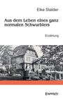 Elke Stalder: Aus dem Leben eines ganz normalen Schwurblers, Buch