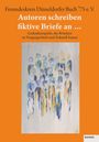 Maria Stalder: Autoren schreiben fiktive Briefe an ..., Buch