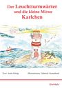 "Der Leuchtturmwärter und die kleine Möwe Karlchen." Illustration eines Leuchtturms am Meer mit Möwen.
