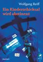 Titel: "Ein Kinderschicksal wird abstinent" von Wolfgang Reiff. Ein blaues Cover mit Flaschen und Schatten eines Kreuzes.