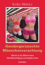 Cover mit Schaufensterpuppen in bunter Unterwäsche; Titel: "Genderger(a)echte Männerverachtung".