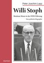 Titel: "Willi Stoph - Moskaus Mann in der DDR-Führung". Autor: Peter Joachim Lapp. Schwarz-Weiß-Foto eines älteren Mannes.