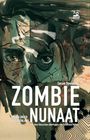 "Zombie NUNAAT" in großen Buchstaben, daneben eine abstrakte Zeichnung eines Gesichts. Erzählungen aus Grönland.