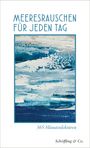 "MEERESRAUSCHEN FÜR JEDEN TAG", "365 Minutenlektüren". Bild: Abstraktes Meer aus Blau- und Weißtönen.