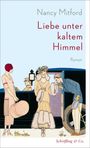 Text: "Nancy Mitford: Liebe unter kaltem Himmel. Roman." Illustration: Elegante Personen bei einem Auto in Vintage-Kleidung.
