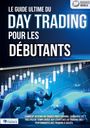 "Le guide ultime du Day Trading pour les débutants." Zwei stilisierte Stiere und Bären mit Charts im Hintergrund, Logo oben.