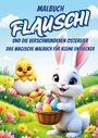 Malbuch Magie: Flauschi & die verschwundenen Ostereier, Buch