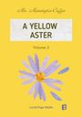 "A YELLOW ASTER, Volume 2" von Mrs. Mannington Caffyn. Illustration einer lila Blume auf gelbem Hintergrund.