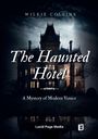 "The Haunted Hotel: A Mystery of Modern Venice" steht auf einem dunklen Cover mit einem ominösen Schloss bei Nacht.