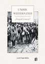 Text: "UNDER WESTERN EYES" von "Joseph Conrad". Menschen in Mänteln und Hüten marschieren auf einer verschneiten Straße.