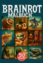 "Brainrot Malbuch" oben, "50 virale Meme-Charaktere" unten. Illustration verschiedener skurriler Wesen in einem Raster.