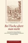 Michael Klonovsky: Bei Tische altert man nicht, Buch