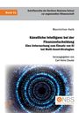 Maximilian Kalk: Künstliche Intelligenz bei der Finanzentscheidung. Eine Untersuchung zum Einsatz von KI bei Multi-Asset-Strategien, Buch