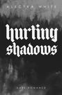 Alectra White: Hurting Shadows, Buch