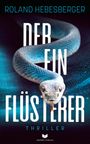 Roland Hebesberger: Der Einflüsterer, Buch