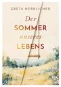 Greta Herrlicher: Der Sommer unseres Lebens, Buch
