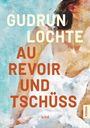 „Gudrun Lochte: Au Revoir und Tschüss“. Illustration einer Frau am Wasser, sanfte Farbtöne.