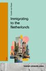 Carolin van Essen: Immigrating to the Netherlands, Buch