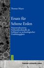 Thomas Mayer: Ersatz für Seltene Erden, Buch