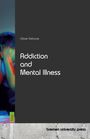 Olivier Debrune: Addiction and Mental Illness, Buch