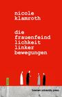 Nicole Klamroth: Die Frauenfeindlichkeit linker Bewegungen, Buch