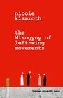 Nicole Klamroth: The Misogyny of Left-Wing Movements, Buch