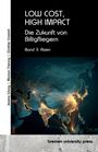 Jeremy Wang: LOW COST, HIGH IMPACT: Die Zukunft von Billigfliegern, Buch