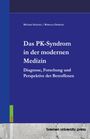 Michael Schmitz: Das PK-Syndrom in der modernen Medizin, Buch