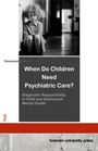 Emmanuel Lejeune: When Do Children Need Psychiatric Care?, Buch