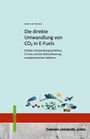 Texte: "Anders van Berwick", "Die direkte Umwandlung von CO₂ in E-Fuels", "bremen university press". Illustration: Nachhaltige Energiequellen.
