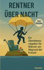 Maximilian Steinbauer: Rentner über Nacht, Buch